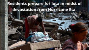 Residents prepare for Iota in midst of devastation from Hurricane Eta